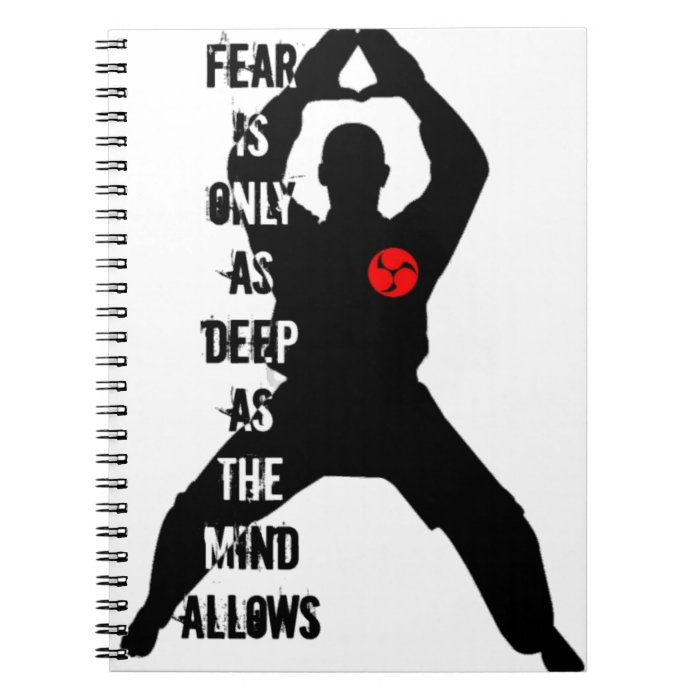 Martial Arts 'Fear is Only' Graphic Design Spiral Notebooks