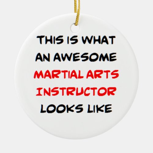 martial arts instructor awesome ceramic ornament