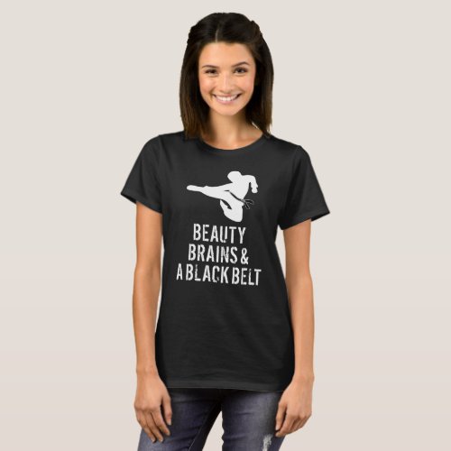 Martial Arts Karate Shirt Beauty Brains Black Belt