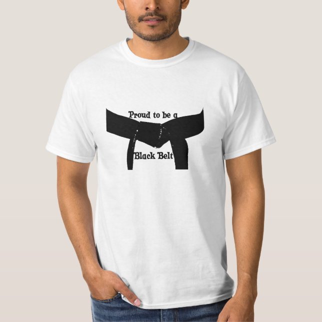 Martial Arts Proud to be a Black Belt T-Shirt (Front)