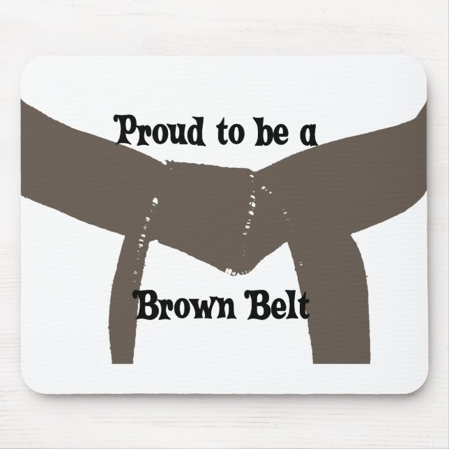 Martial Arts Proud to be a Brown Belt Mouse Pad (Front)
