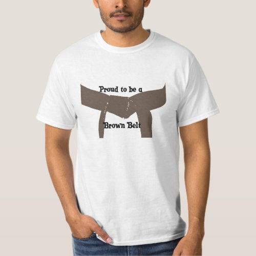 Martial Arts Proud to be a Brown Belt T_Shirt