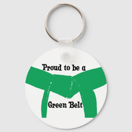 Martial Arts Proud to be a Green Belt Keychain