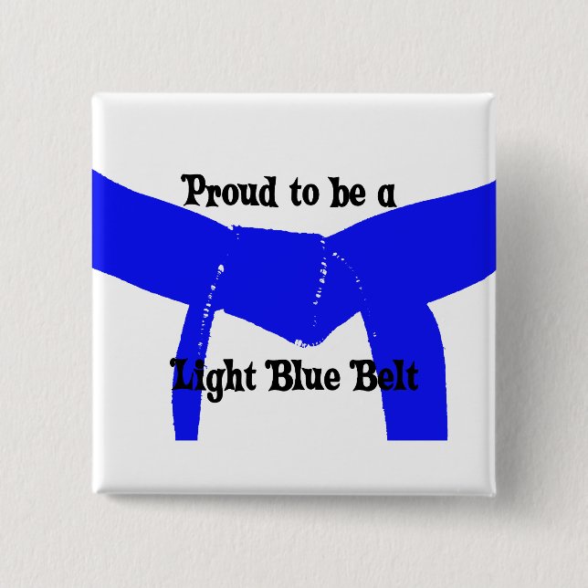 Martial Arts Proud to be a Light Blue Belt Button (Front)