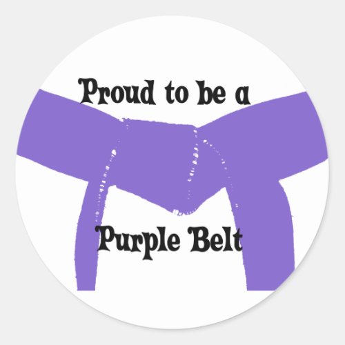 Martial Arts Proud to be a Purple Belt Classic Round Sticker