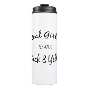 Martial Arts Real Girls Kick and Yell Taekwondo Thermal Tumbler