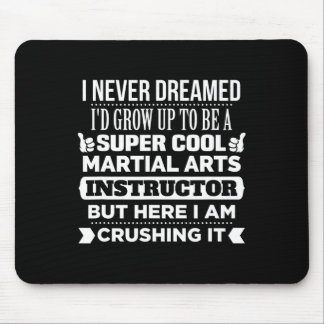 Martial Arts T Shirt For Instructor. Funny Karate  Mouse Pad