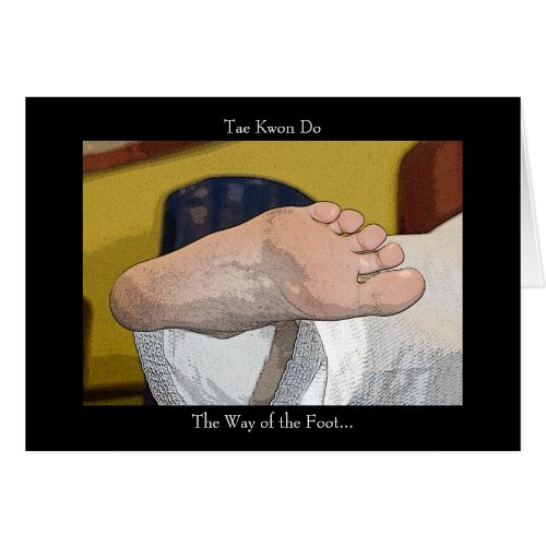 Martial Arts Tae Kwon Do The Way of the Foot
