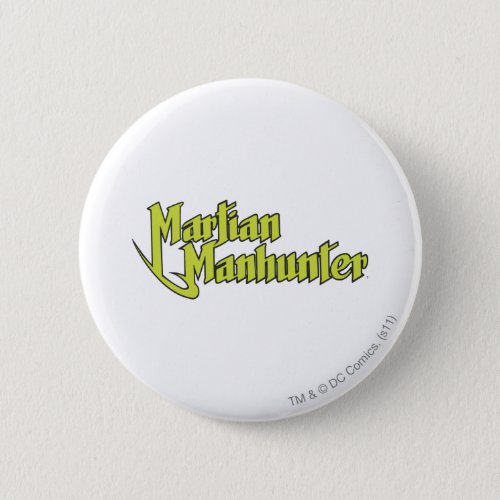 Martian Manhunter Logo Pinback Button