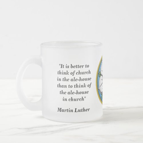 Martin Luther Beer Quote Frosted Glass Coffee Mug