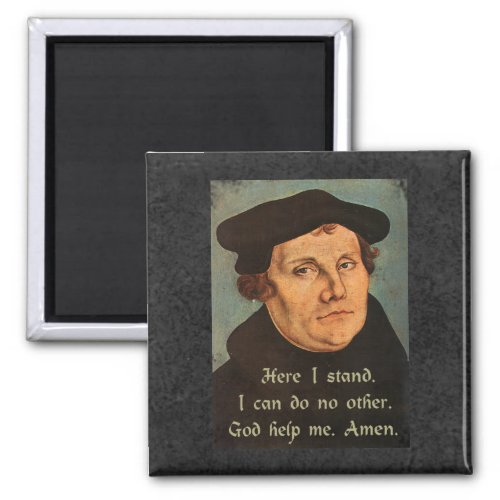 Martin Luther Here I Stand Quotation Magnet