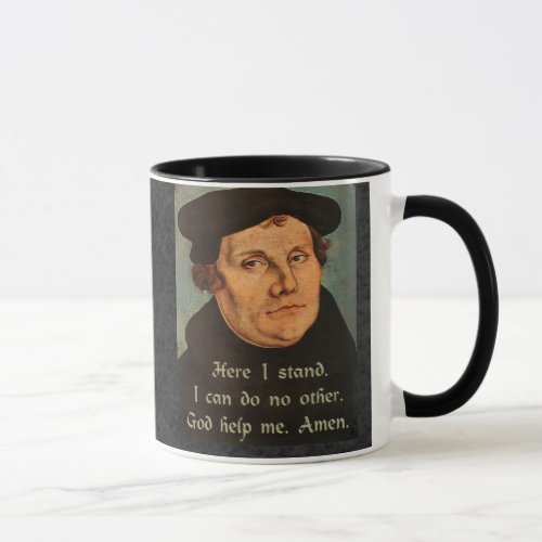 Martin Luther Here I Stand Quotation Mug