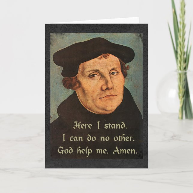Martin Luther  Here I Stand Religious Quotation Card (Front)