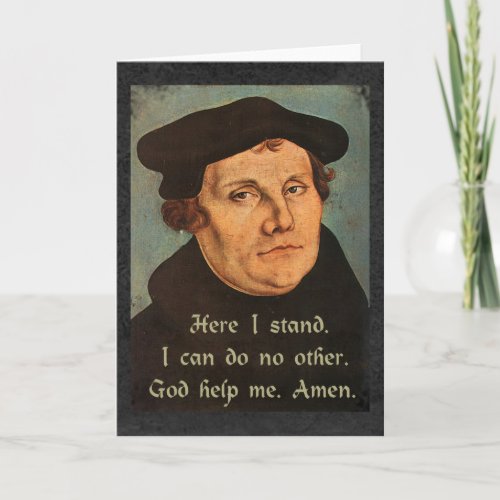 Martin Luther Here I Stand Religious Quotation Card