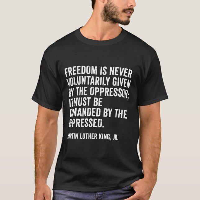 Martin Luther King Jr Quote T-Shirt (Front)