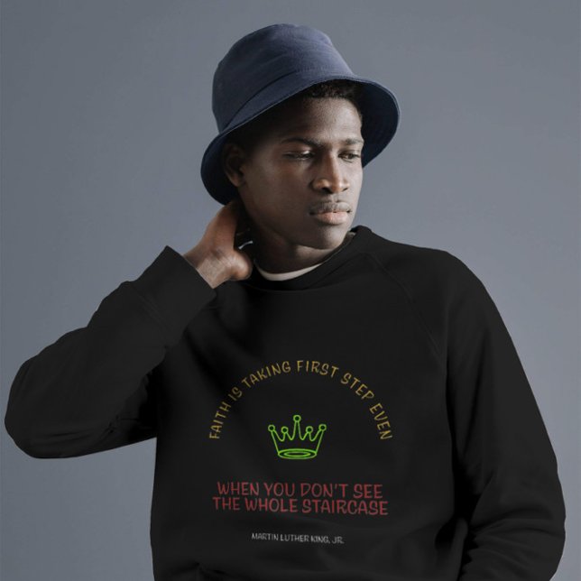 Martin Luther king, JR.  Sweatshirt (Creator Uploaded)