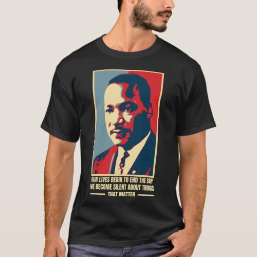 Martin Luther King Quote _ Black History Month T_Shirt