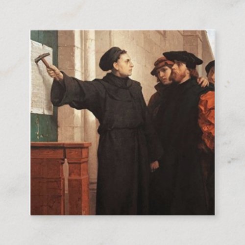 Martin Luther Nailing 95 Theses Square Business Card