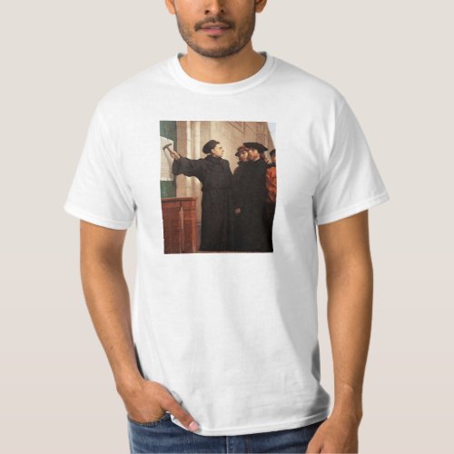 Martin Luther Nailing 95 Theses T_Shirt