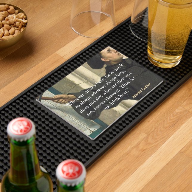 Martin Luther Quote On Beer Drinkers Bar Mat (Insitu (Bar 2))