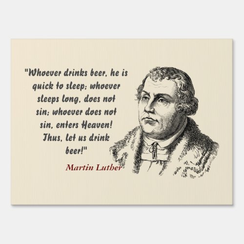 Martin Luther Quote On Beer Drinkers Sign