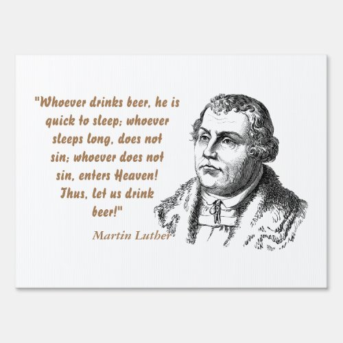Martin Luther Quote On Beer Drinkers Sign