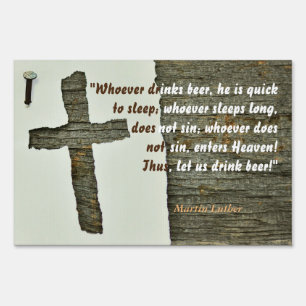 Martin Luther Quote On Beer Drinkers Sign