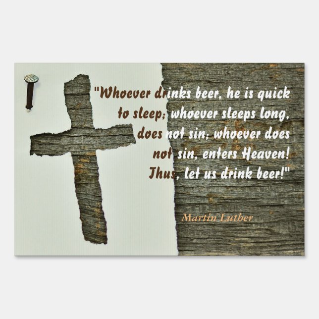 Martin Luther Quote On Beer Drinkers Sign (Back)