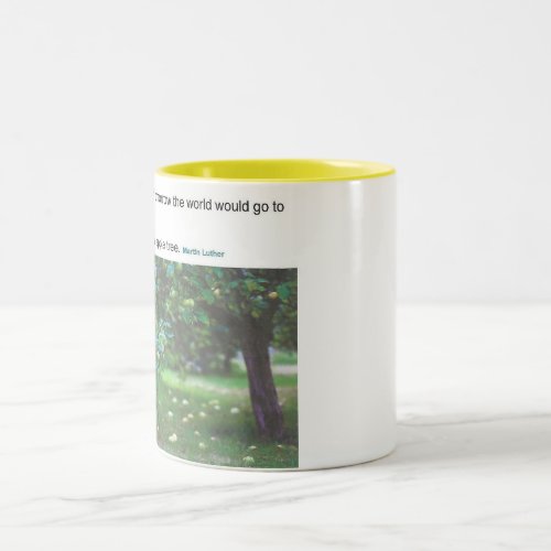 Martin Luther quote world going to pieces Two_Tone Coffee Mug