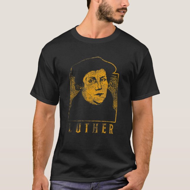Martin Luther Reformation German Lutheran Tee Gift (Front)