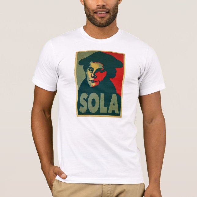 Martin Luther "Sola" Poster T-Shirt (Front)