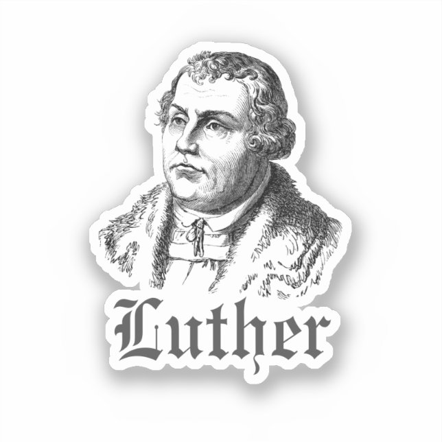 Martin Luther Sticker (Front)