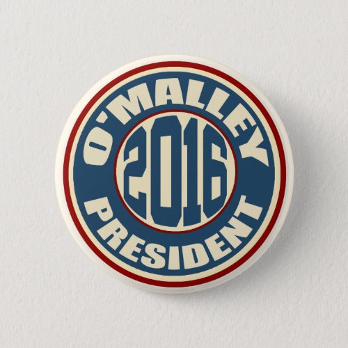 Martin OMalley for President in 2016 Pinback Button