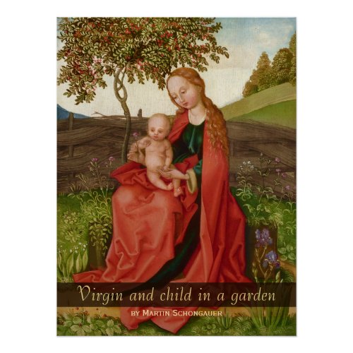 Martin Schongauer The virgin and child in a garden Poster