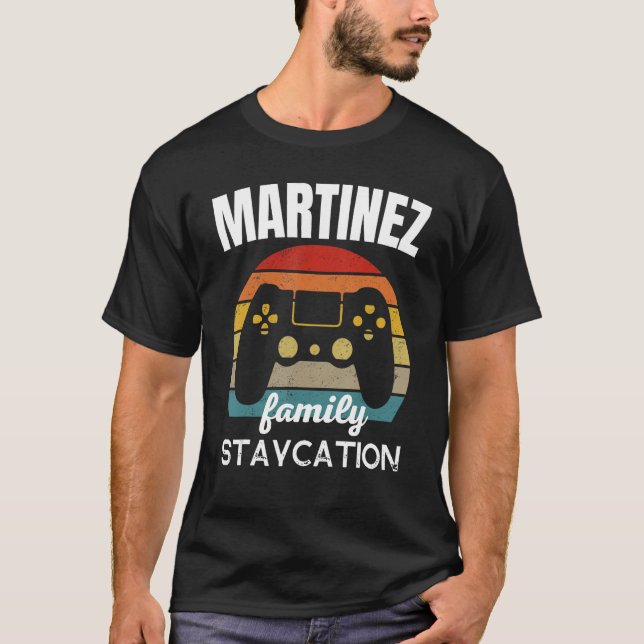Martinez Family Staycation Video Game Vacation T-Shirt (Front)