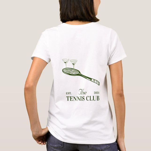 martini and tennis club  party  T-Shirt (Back)