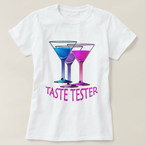 Martini Cocktail Taste Tester Ladies Party T_shirt