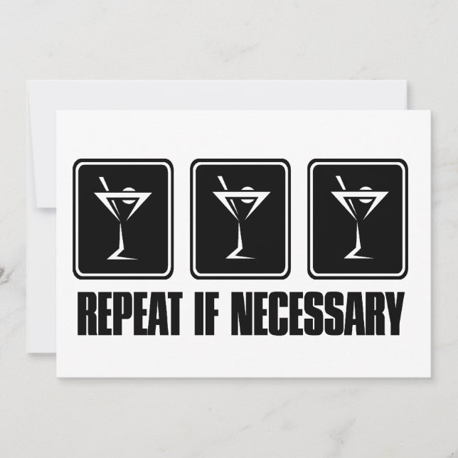 Martini Drink Signs - Repeat if Necessary Invitation (Front)