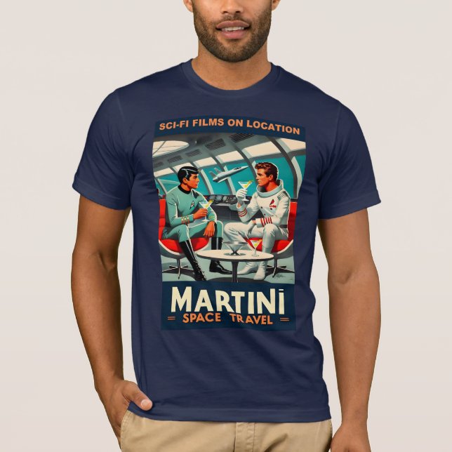 Martini Space Travel Poster Sci-Fi Films In Space T-Shirt (Front)