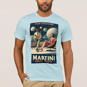 Martini Space Travel Posters Film Locations T-Shirt