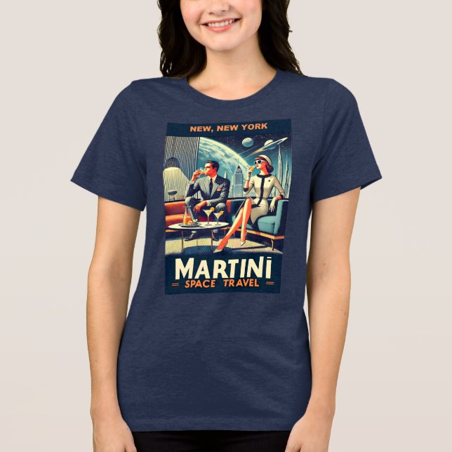 Martini Space Travel Posters New, New York Tri-Blend Shirt (Front)