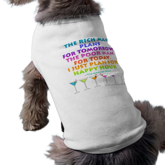 MARTINI ZEN - Plan for Happy Hour Pet Clothing