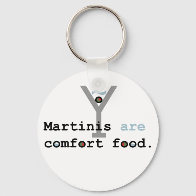 Martinis are Comfort Food Keychain (Front)