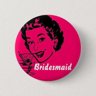 martinitoast, Bridesmaid Button