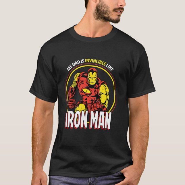 Marvel Dad Is Invincible Like Iron Man Father s Da T-Shirt (Front)
