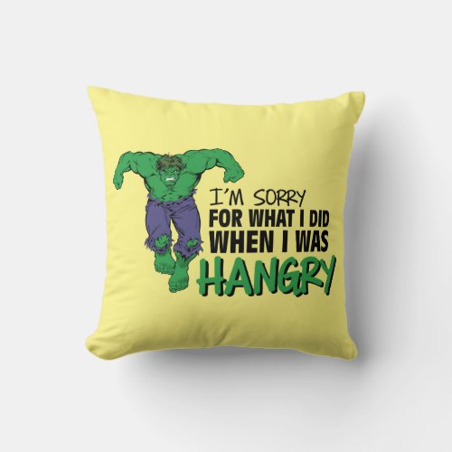 Marvel  Hangry Hulk Sorry Throw Pillow