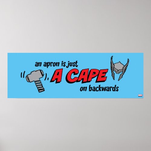 Marvel  Thor _ Apron is a Cape on Backwards Poster