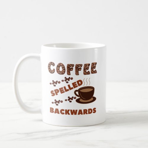 Marvelous Coffee Spelled Backwards Design  Coffee Mug