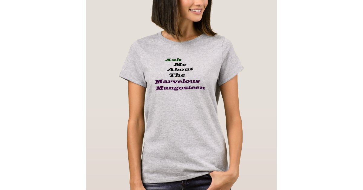 mangosteen t shirt