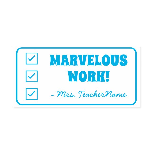 "MARVELOUS WORK!" + Educator Name Rubber Stamp (Design)
